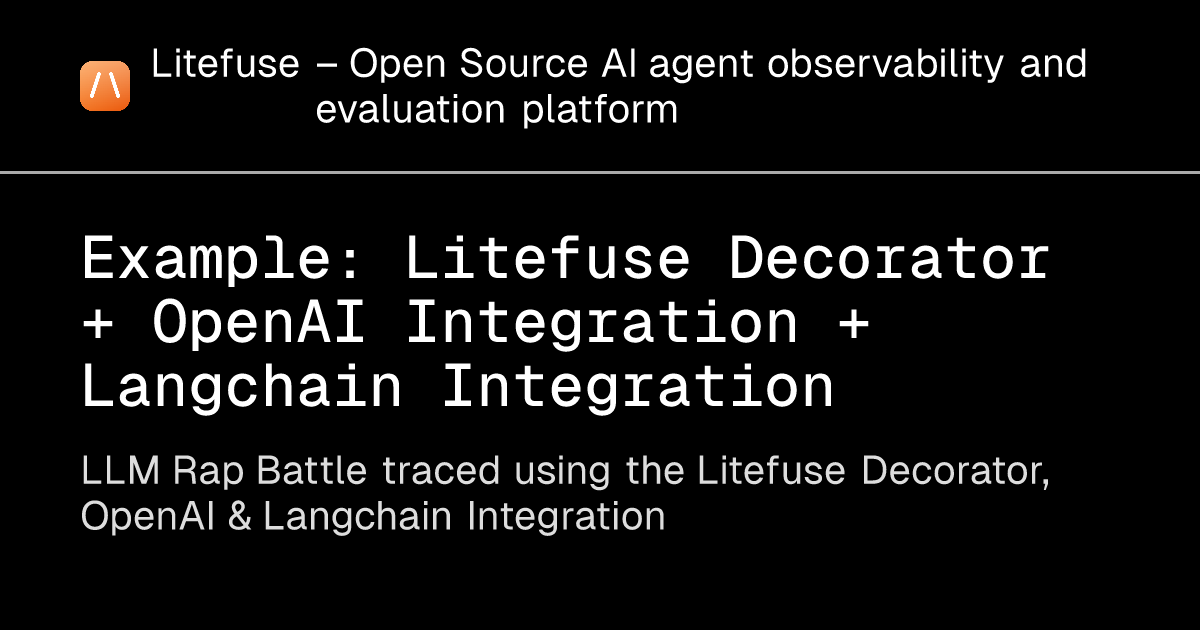 Example: Litefuse Decorator + OpenAI Integration + Langchain ...