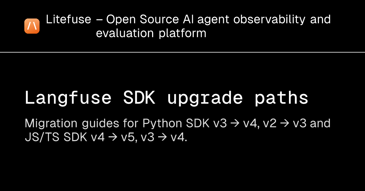 Langfuse SDK upgrade paths - Litefuse