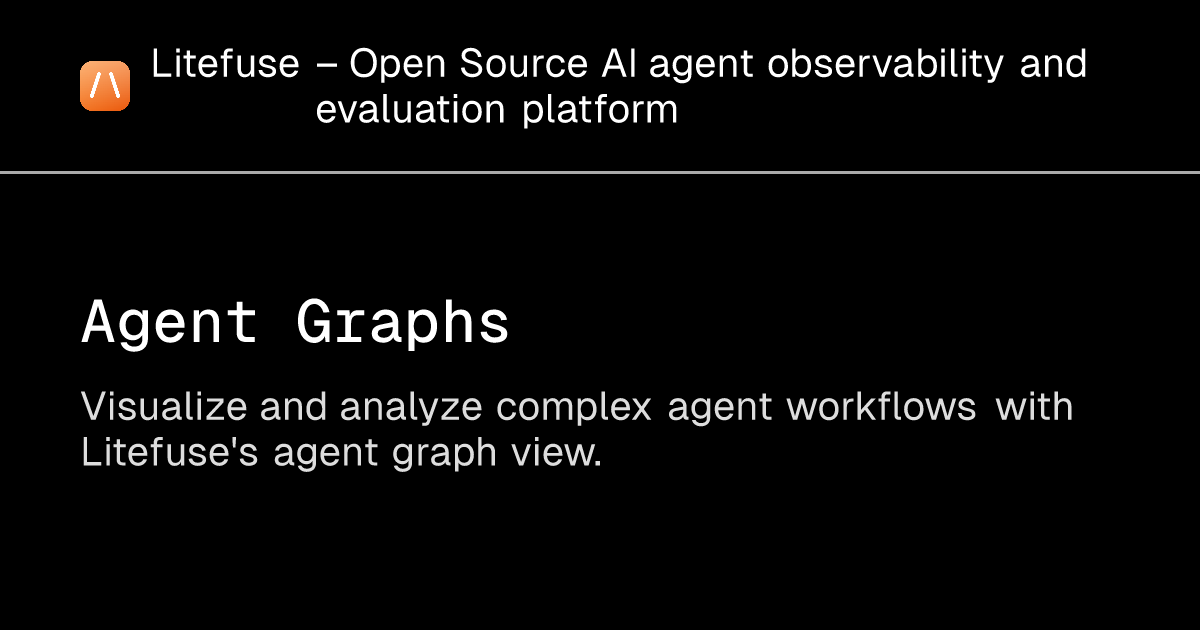 Agent Graphs - Litefuse