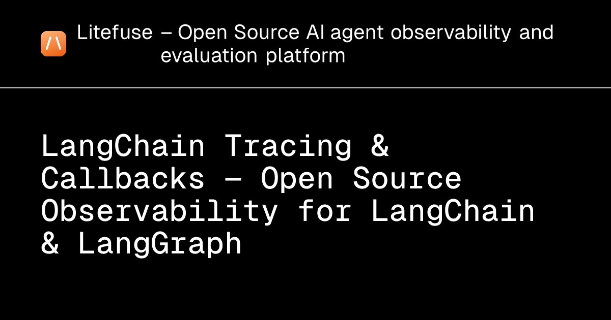 LangChain Tracing & Callbacks — Open Source Observability for LangChain ...