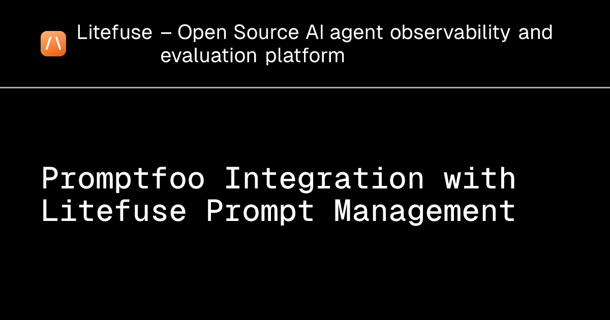 Promptfoo Integration with Litefuse Prompt Management - Litefuse