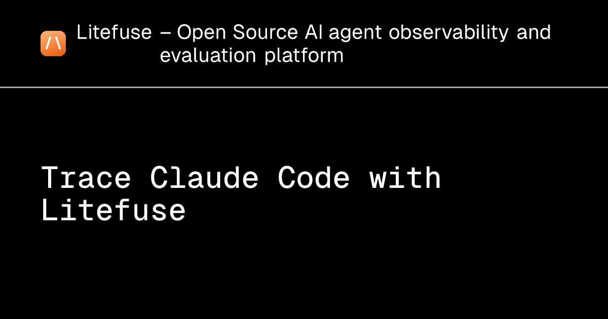 Trace Claude Code with Litefuse - Litefuse