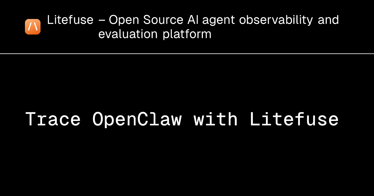 Trace OpenClaw with Litefuse - Litefuse